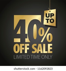 40 percent off sale discount limited time gold black background