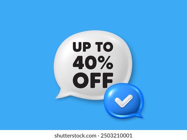 Up to 40 percent off sale. Text box speech bubble 3d icons. Discount offer price sign. Special offer symbol. Save 40 percentages. Discount tag chat offer. Speech bubble banner. Vector