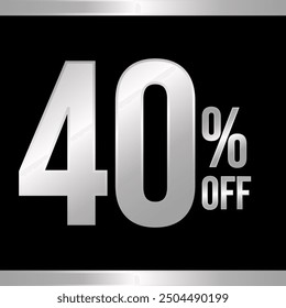 40 percent off silver, with black background and silver strips on top and bottom