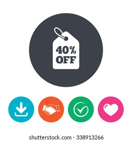 40% sale price tag sign icon. Discount symbol. Special offer label. Download arrow, handshake, tick and heart. Flat circle buttons.