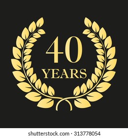 40 years anniversary laurel wreath icon or sign. Template for celebration and congratulation design. 40th anniversary golden label. Vector illustration.