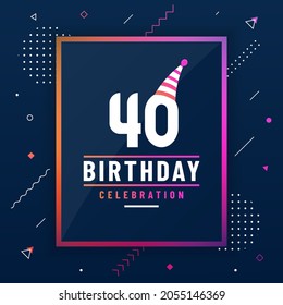 40 years birthday greetings card, 40 birthday celebration background colorful free vector.