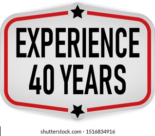 40 YEARS EXPERIENCEOval sticker paper label vector o a white background