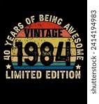 40 Years Old of Being Awesome Born in 1984 Legend Retro Vintage Birthday Ideas for Men Women