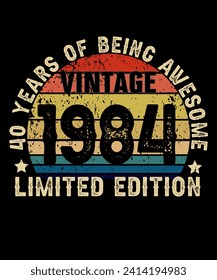 40 Years Old of Being Awesome Born in 1984 Legend Retro Vintage Birthday Ideas for Men Women