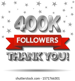400k, 400 000, followers, thanks you banner template. new achievement congratulation, silver design for social networks, media. Web blogger subscribers. Vector illustration