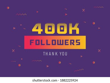 400k followers thank you. thank you 400k followers template. celebration 400k subscribers template for social media. 400000 followers thank you
