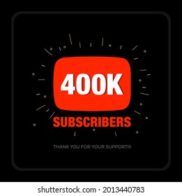 400k subscribers. 400k subscribers celebration post.