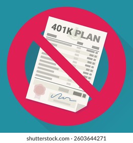 401k plan with a circular red strikethrough prohibition symbol on a blue background with long shadow in flat design style