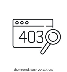 403 error linear icon. Website. Thin line customizable illustration. Contour symbol. Vector isolated outline drawing. Editable stroke svg