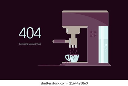 404 error not found web page with Coffee machine and spilled over a cup of coffee. layout 404 isolated for website. Flat Art Vector Illustration