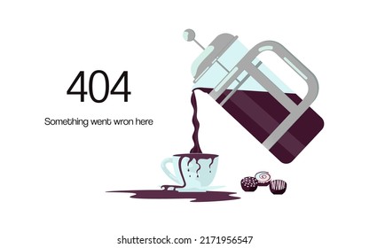 404 error not found web page with coffee pot and spilled over a cup of coffee. layout 404 isolated for website. Flat Art Vector Illustration