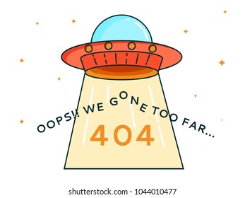 404 error page with cute cartoon flying UFO and Warning message Oops We Gone Too Far.Search problem alert template for website,webpage design concept,vector illustration