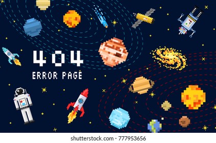 404 error page. not found. space background, spaceman, robot rocket and satellite cubes solar system planets pixel art, digital vintage game style. internet connection problem concept.