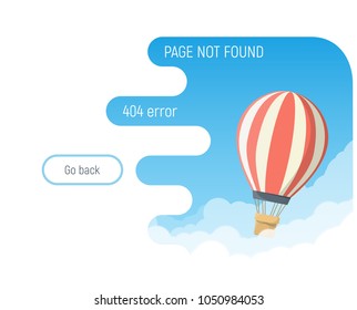 404 error page template. Page not found web message. Retro cartoon hot air balloon flying up in the sky. White clouds and blue sky. Flat style vector illustration for white site backgrounds.