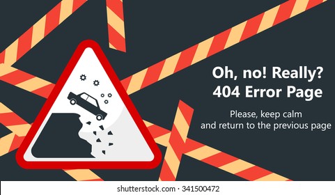 404 error page vector template for website. Road stop sign in shape of  triangle. Car falling down the cliff. Red barricade tape on black background. Text warning message 404 page not found.