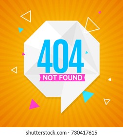 404 Not Found Concept with Abstract Geometric Bubble Speech Element Web Design Style Symbol Disconnect Dialog, Talk. Vector illustration