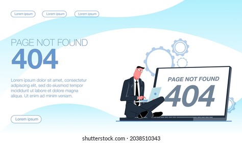 A 404 not found error. Businessman working on a laptop, he got a 404 error. Flat vector illustration.