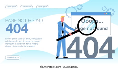 A 404 not found error. The businessman is holding a magnifying glass, it showed a 404 error. Flat vector illustration.