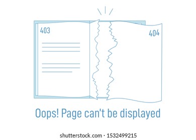 404 page concept. Book or notebook with 404 torn out page and words - sorry, oops, this page can't be displayed. Web site error, failure, loss illustration. Flat vector illustration