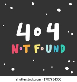 404 page not found. Sticker for social media content. Vector hand drawn illustration with cartoon lettering. Bubble pop art comic style poster, t shirt print, post card, video blog cover