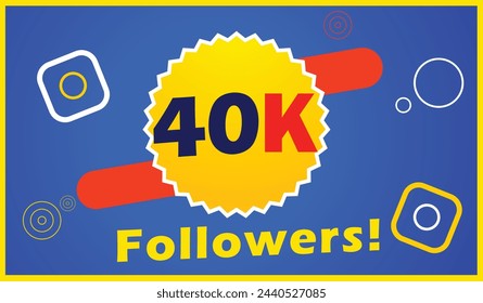 40k followers, Forty thousand followers social media posts