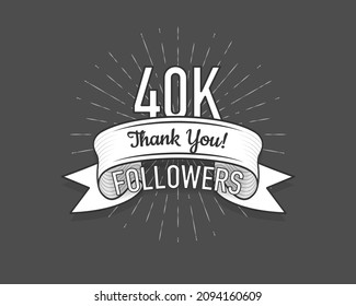 40K followers. Poster for social network and followers. Old style. Vector illustration.