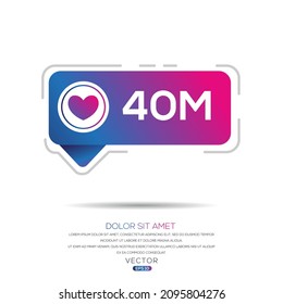 40M, 40 million likes design for social network, Vector illustration.