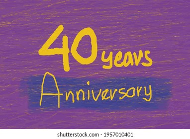 40th anniversary celebration message. Hand drawn text design on pink and blue background. Vector illustration