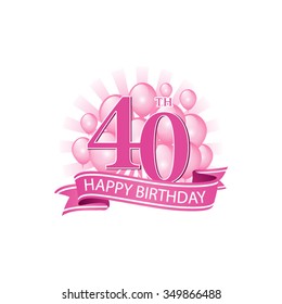 40th Pink Happy Birthday Logo With Balloons And Burst Of Light