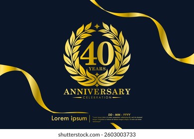 40th years anniversary celebration emblem. elegant golden anniversary logo isolated with laurel wreath and ribbon on black background. vector illustration template design 