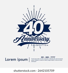40th years anniversary celebration emblem. congratulations anniversary calligraphy isolated with laurel sunburst and ribbon on white background. vector illustration template design for web banner