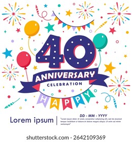 40th years anniversary celebration emblem. congratulations anniversary logo isolated with balloons, bunting flag, ribbon, fireworks and stars. vector illustration template design for web banner