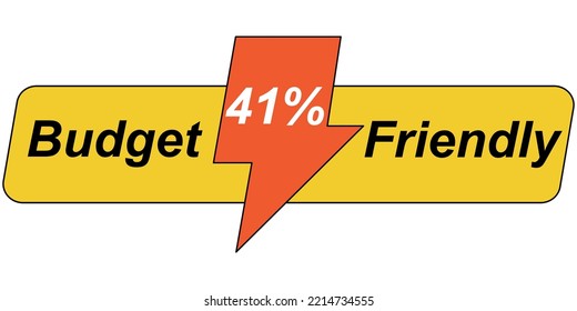 41% Budget Friendly sign tag warning banner vector art illustration Isolated on White Background in various color