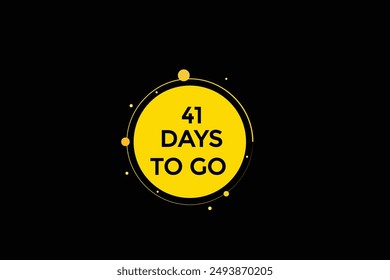 41 days to go, icon, stile, timer, countdown, clock, time,  background, template, 41 days to go, countdown, sticker, left banner, business, sale, label button
