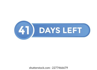 41 days Left countdown template. 41 day Countdown left banner label button eps 10