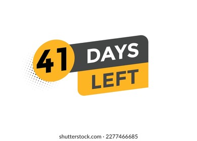 41 days Left countdown template. 41 day Countdown left banner label button eps 10