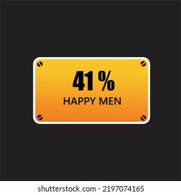 41 %  Happy Men label sign tag warning banner vector good art illustration Isolated on brown Background in black color font with yellow tamplate