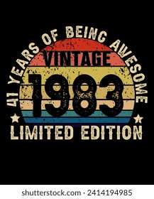 41 Years Old of Being Awesome Born in 1983 Legend Retro Vintage Birthday Ideas for Men Women