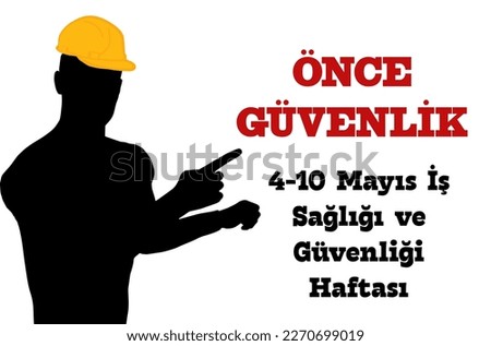4-10 Mayıs İş Güvenliği Haftası template design. Text translate: May 4-10 Occupational Safety Week