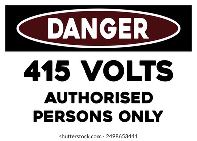 415 volts authorised persons only warning sign safety sticker