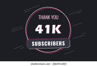 41K Subscribers, Thank you Subscribers Banner, card, vector illustration design
