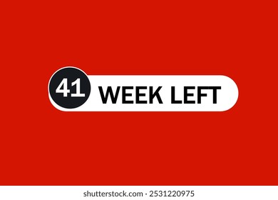 41week left, icon, stile, timer, countdown, clock, time,  background, template, 41 week left countdown, sticker, left banner, business, sale, label button
