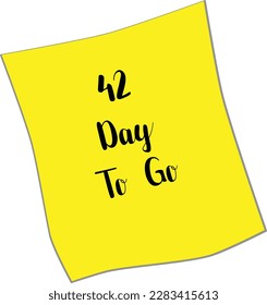 42 day to go sign label  vector art illustration with a fantastic font yellow and black color scheme