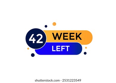 42 week left, icon, stile, timer, countdown, clock, time,  background, template, 42 week left countdown, sticker, left banner, business, sale, label button
