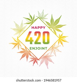 420 Rhombus Creative Concept with Cannabis or Marijuana Leaves Numerals Logo and Happy Enjoint Lettering as Mix of Enjoy and Joint - Green Red and Yellow on Wavy Background - Vector Hand Drawn Design