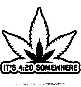 seine 420 irgendwo Marihuana Unkraut schwarze Vektorgrafik Design