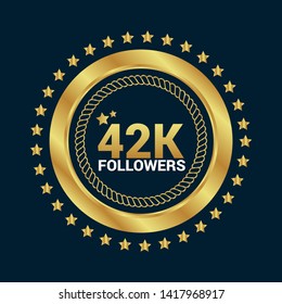 42K, Followers anniversary gold emblem.42 000 followers celebration label.  golden color.