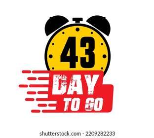 43 days to go vector art illustration with nice font and combined alarm clock