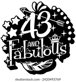 43 and fabulous black vector graphic design and cut file